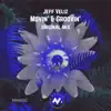 Jeff Veliz - Movin' & Groovin' - Single